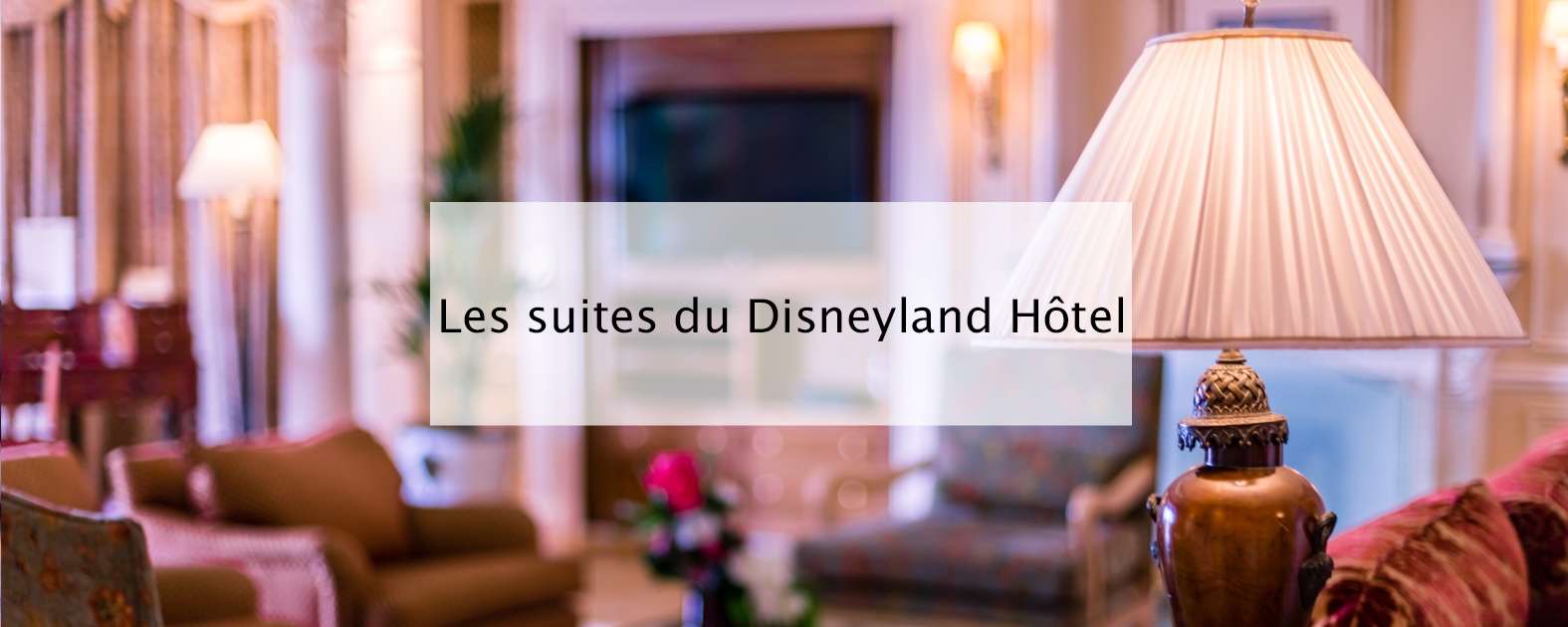 Prix Suite Cendrillon Disneyland Paris Les suites du Disneyland Hôtel | Blog lifestyle, famille & voyage