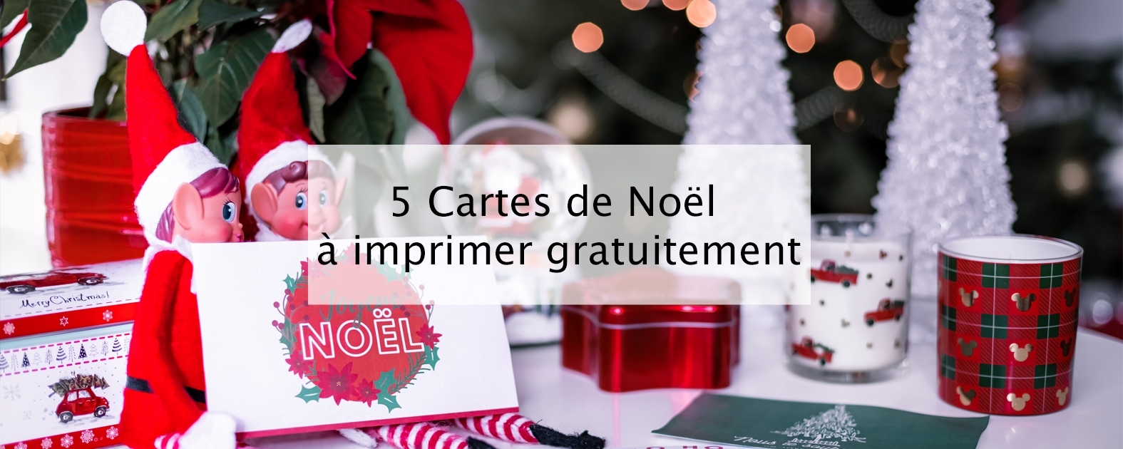 5 Cartes De Noel A Imprimer Gratuitement Blog Lifestyle Bordeaux